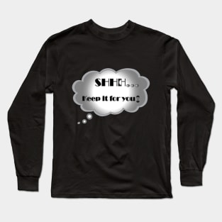 Keep it for you Long Sleeve T-Shirt